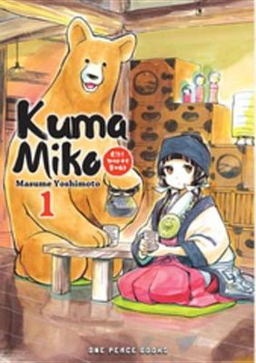 Book cover for Kuma Miko Volume 1