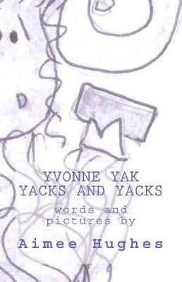 Book cover for Yvonne Yak Yacks and Yacks