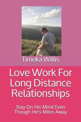 Book cover for Love Work For Long Distance Relationships