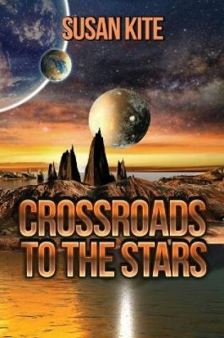 Cover of Crossroads to the Stars