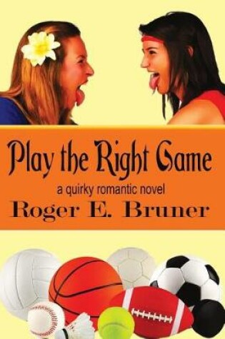 Cover of Play the Right Game