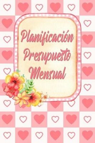 Cover of Planificación Presupuesto Mensual