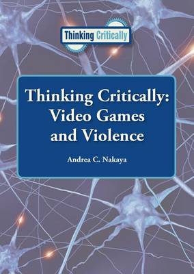 Book cover for Thinking Critically: Video Games and Violence