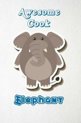 Cover of Awesome Cook Elephant A5 Lined Notebook 110 Pages