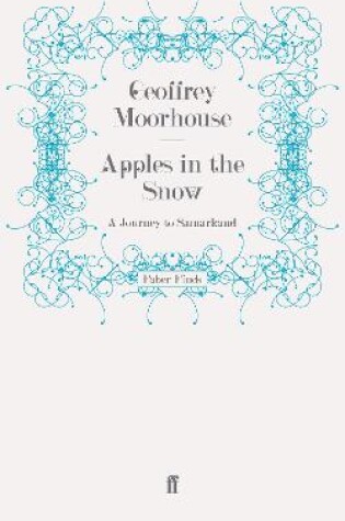 Cover of Apples in the Snow: A Journey to Samarkand