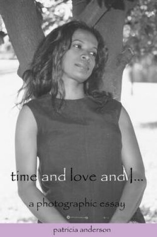 Cover of Time and Love and I