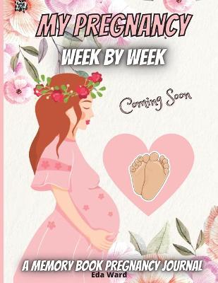 Book cover for My Pregnancy-Week By Week