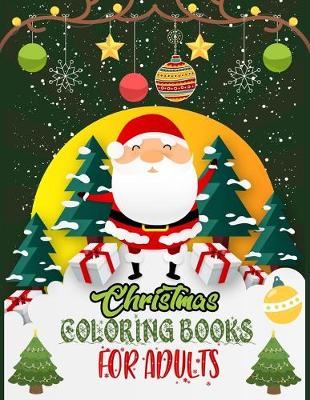 Book cover for Christmas Coloring Books For Adults