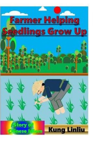 Cover of Farmer Helping Seedlings Grow Up