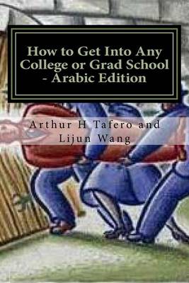 Book cover for How to Get Into Any College or Grad School - Arabic Edition