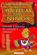 Book cover for Toltecas Para Ni?os. Los