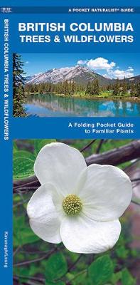 Book cover for British Columbia Trees & Wildflowers