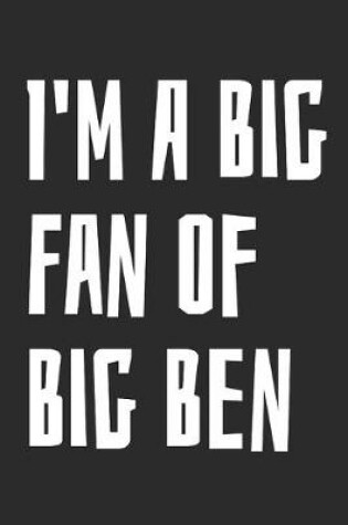Cover of I'm A Big Fan Of Big Ben