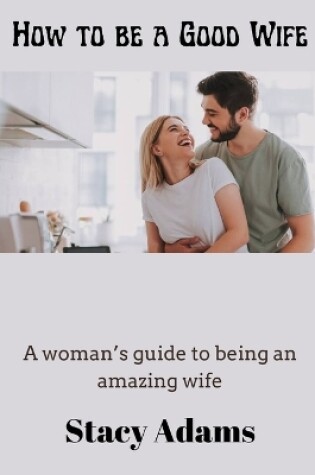 Cover of How to be a Good wife