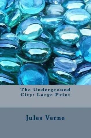 Cover of The Underground City