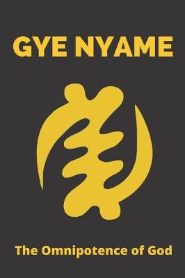 Book cover for Gye Nyame Adinkra Lined Journal