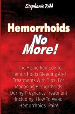 Cover of Hemorrhoids No More!