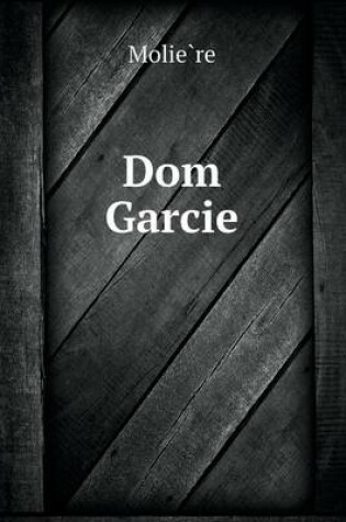 Cover of Dom Garcie