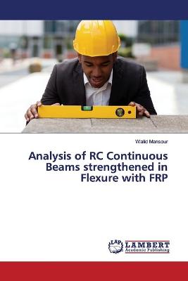 Book cover for Analysis of RC Continuous Beams strengthened in Flexure with FRP