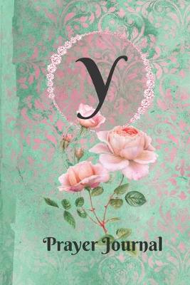 Book cover for Letter Y Personalized Monogram Praise and Worship Prayer Journal