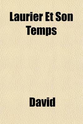 Book cover for Laurier Et Son Temps