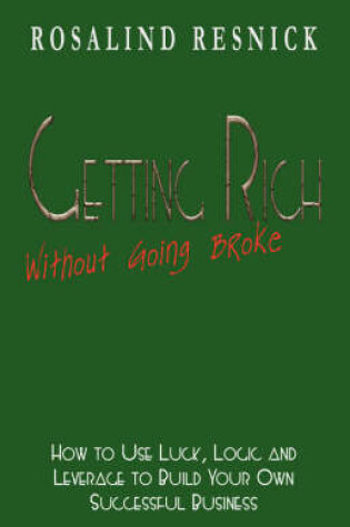 Cover of Getting Rich Without Going Broke