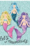 Book cover for Let's Be Mermaids Oversized 8.5x11, 150 Page Lined Blank Journal Notebook