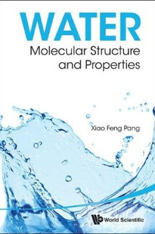 Cover of Water: Molecular Structure And Properties