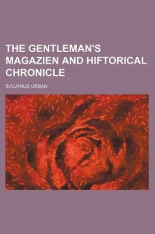 Cover of The Gentleman's Magazien and Hiftorical Chronicle