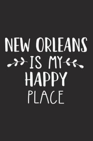 Cover of New Orleans Is My Happy Place