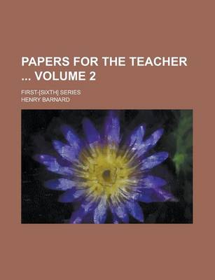 Book cover for Papers for the Teacher; First-[Sixth] Series Volume 2