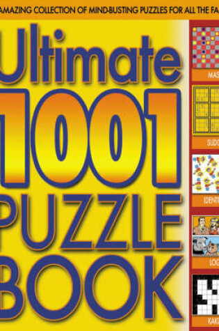 Cover of The Ultimate 1001 Puzzle Book