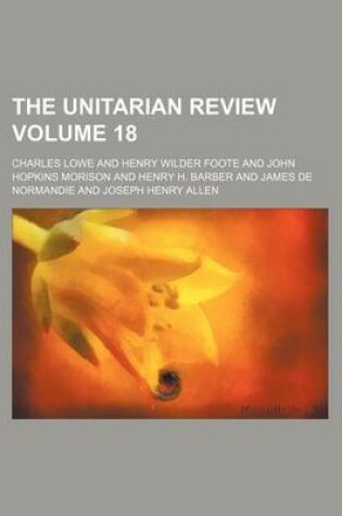 Cover of The Unitarian Review Volume 18