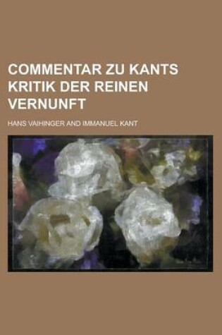 Cover of Commentar Zu Kants Kritik Der Reinen Vernunft