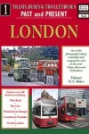 Book cover for Trams, Buses and Trolleybuses Past and Present Part 1: London