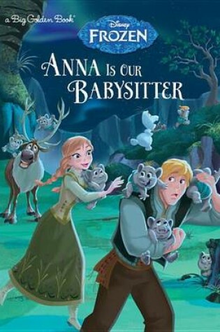 Cover of Anna Is Our Babysitter (Disney Frozen)