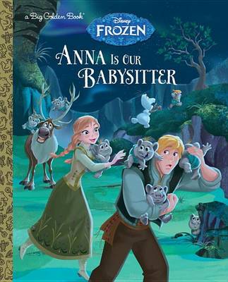 Cover of Anna Is Our Babysitter (Disney Frozen)