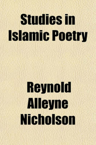 Cover of Studies in Islamic Poetry