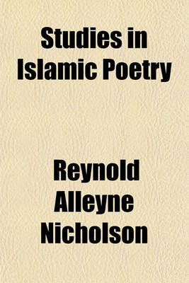 Book cover for Studies in Islamic Poetry