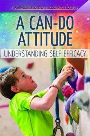 Cover of A Can-Do Attitude: Understanding Self-Efficacy