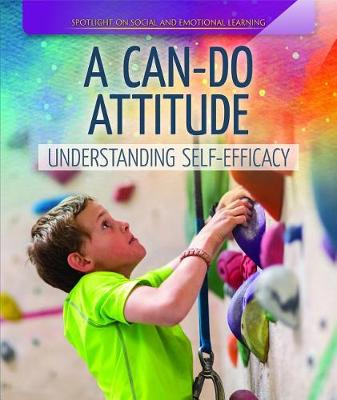 Book cover for A Can-Do Attitude: Understanding Self-Efficacy