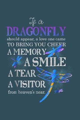 Book cover for If Dragonfly Appear Love Bring Cheer Memory Smile Tear