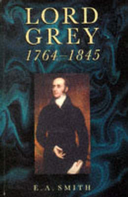 Book cover for Lord Grey 1764-1845