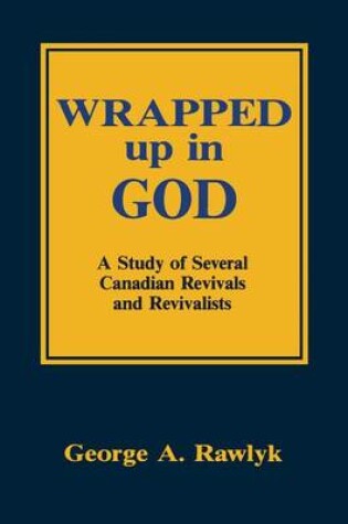 Cover of Wrapped Up in God