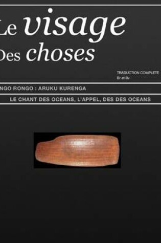 Cover of Le Visage Des Choses Le Chant Des Oceans