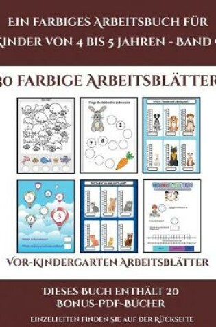 Cover of Vor-Kindergarten Arbeitsblätter (Ein farbiges Arbeitsbuch für Kinder von 4 bis 5 Jahren - Band 9)