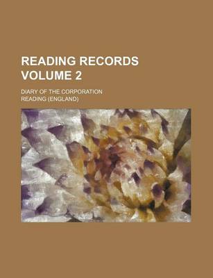 Book cover for Reading Records Volume 2; Diary of the Corporation