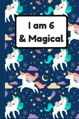 Book cover for I am 6 & Magical