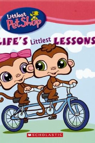 Cover of Littlest Pet Shop: Life's Littlest Lessons