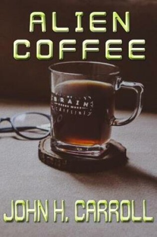 Cover of Alien Coffee
